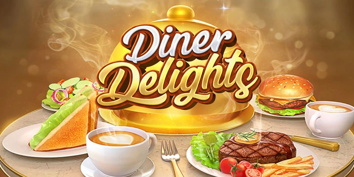 Rahasia Mudah Dapatkan Jackpot Slot Diner Delights Gacor
