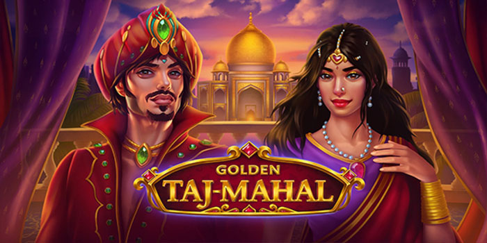 Menang Maxwin Bermain Slot Golden Taj Mahal Dengan Pola Spin