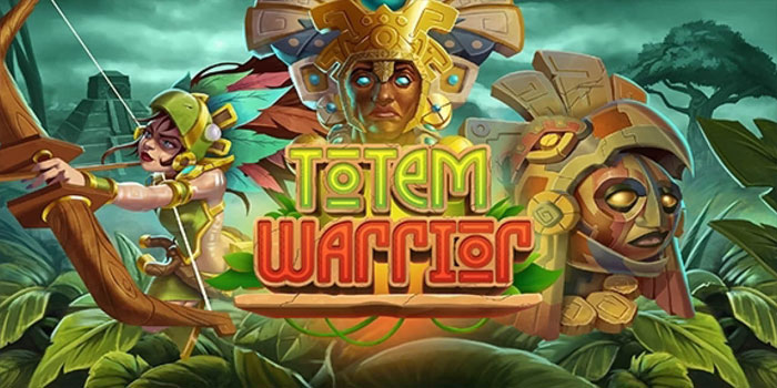 Tips Keberuntungan Besar Bermain Slot Totem Warrior